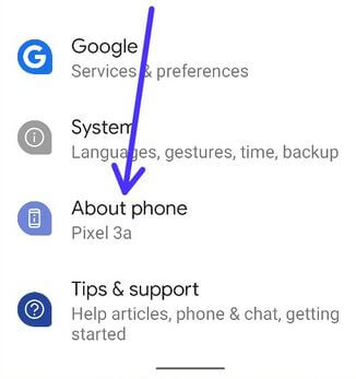 Go to about phone to enable developer mode Android 10 Phone