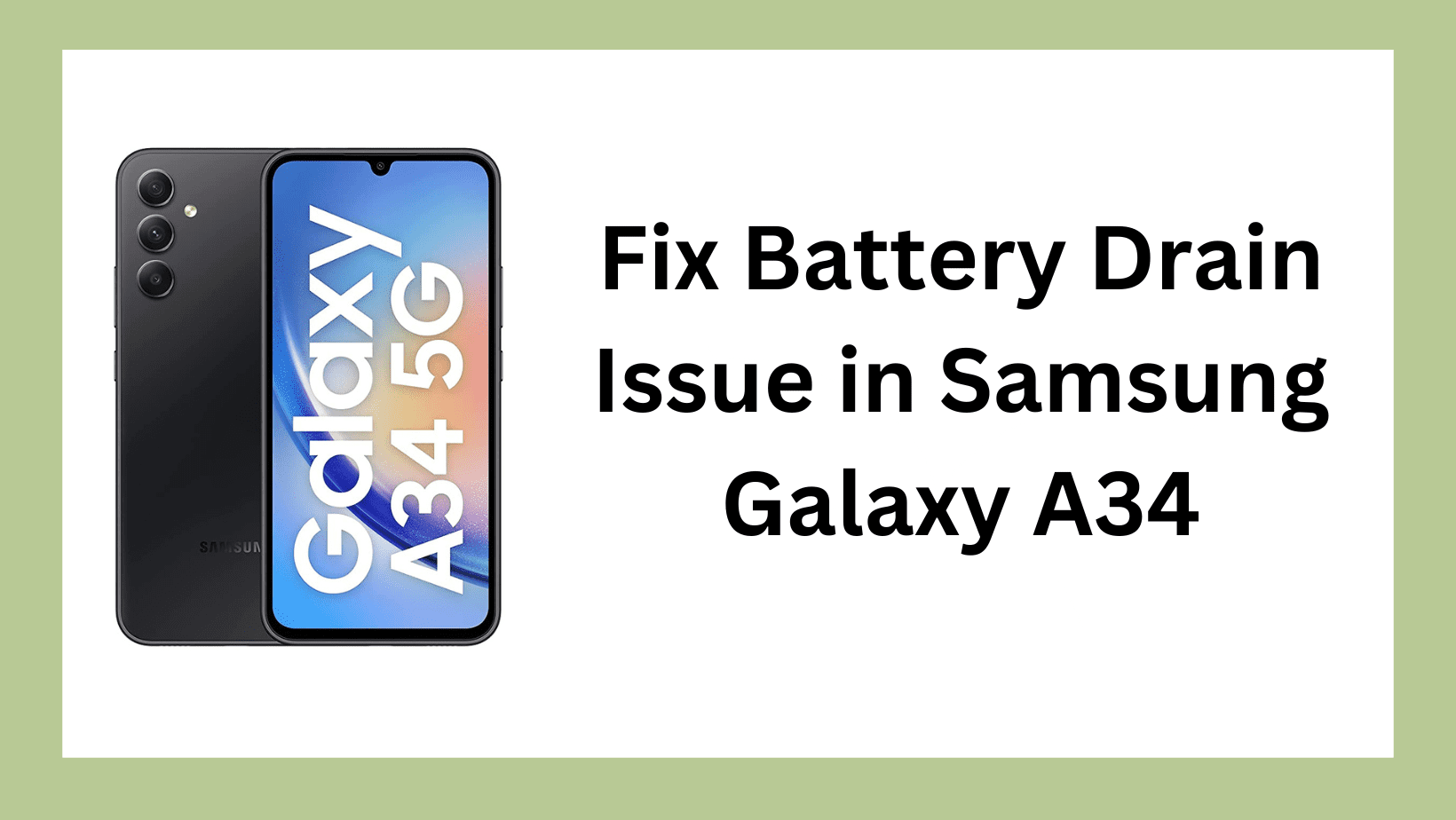 Fix Battery Drain Issue in Samsung Galaxy A34
